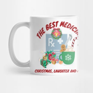 The best medicine, christmas, laughter and love, medicine chrismtas Mug